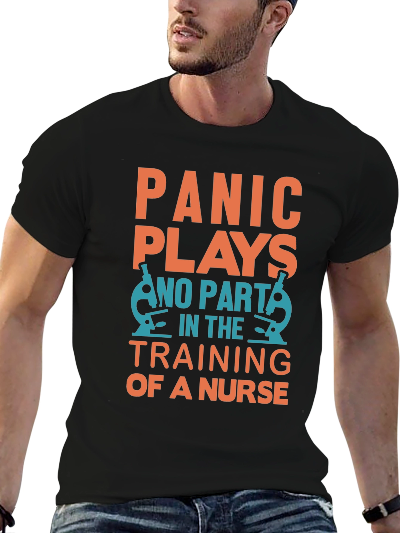 Nurse Training T-Shirt: Panic Plays No Part!