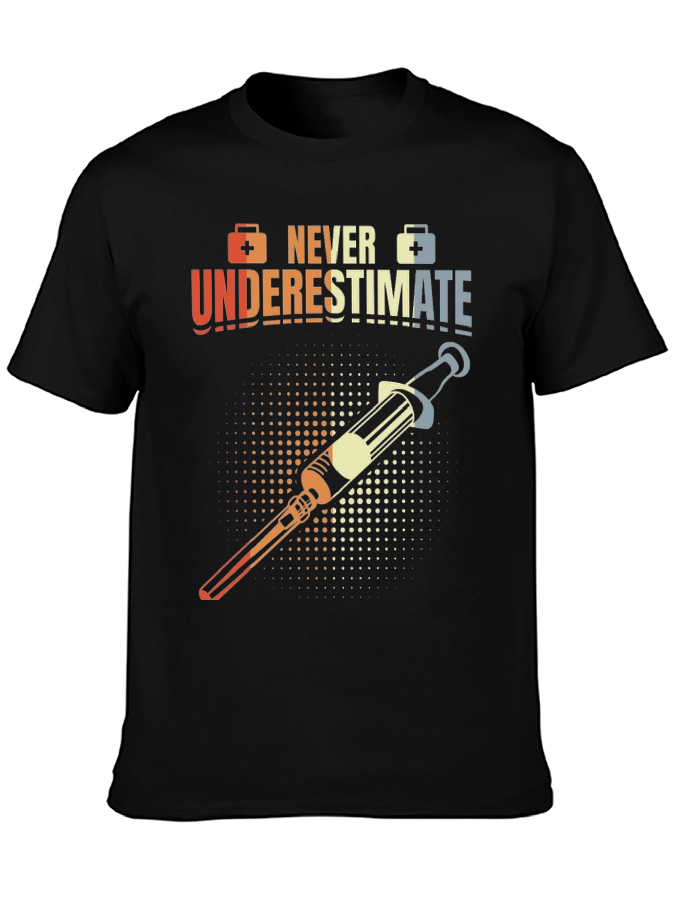 Never Underestimate Nurse T-Shirt