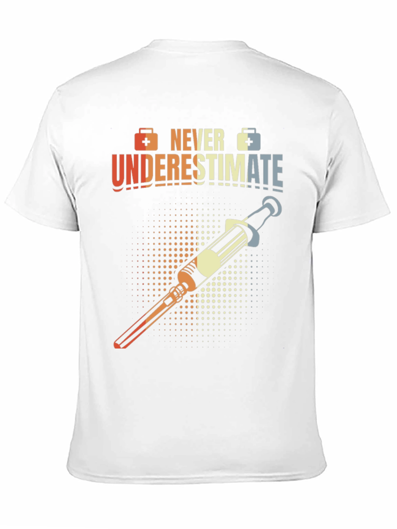 Never Underestimate Nurse T-Shirt