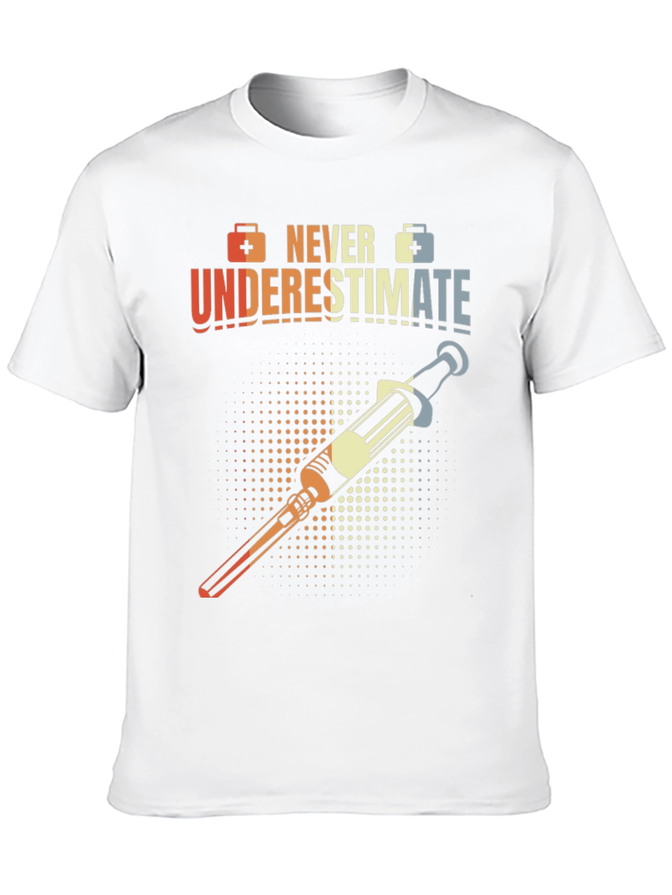 Never Underestimate Nurse T-Shirt