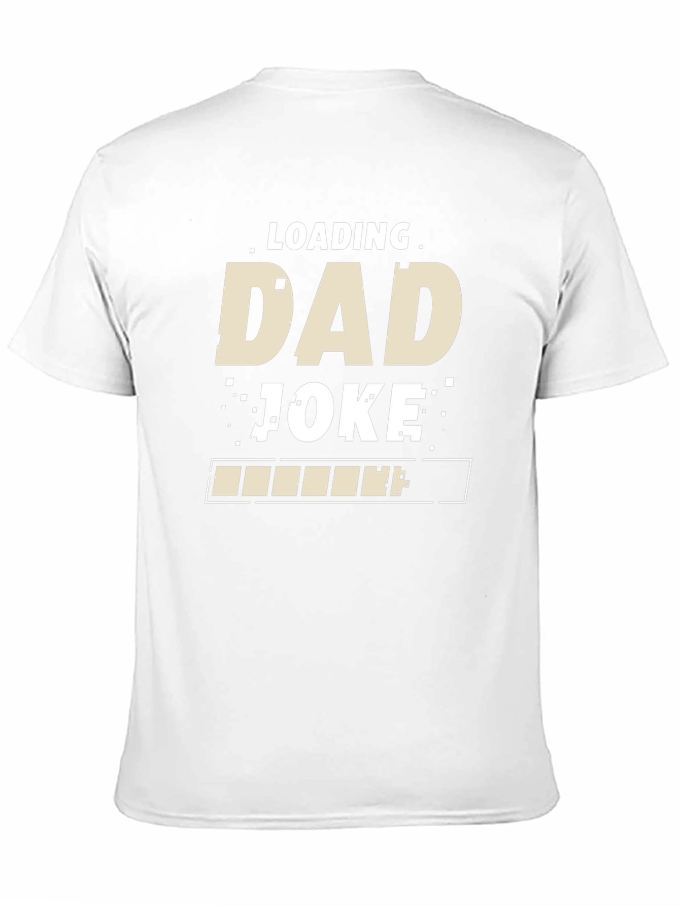 Loading Dad Joke T-Shirt - Funny Fathers Day Tee