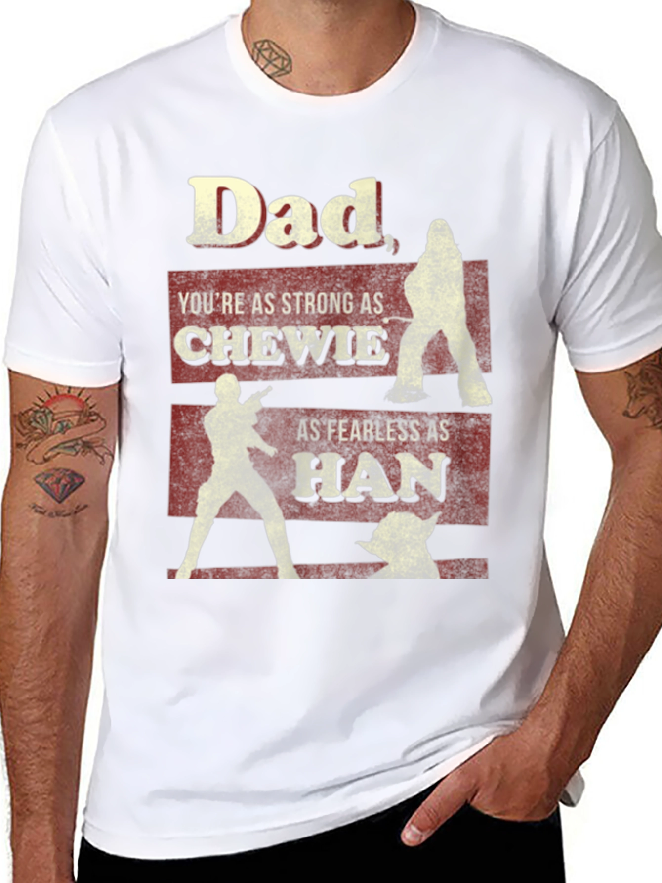 Dad Star Wars T-Shirt: Strong Chewie Fearless Han