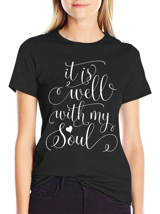 It Is Well With My Soul T-Shirt - Christian Tee