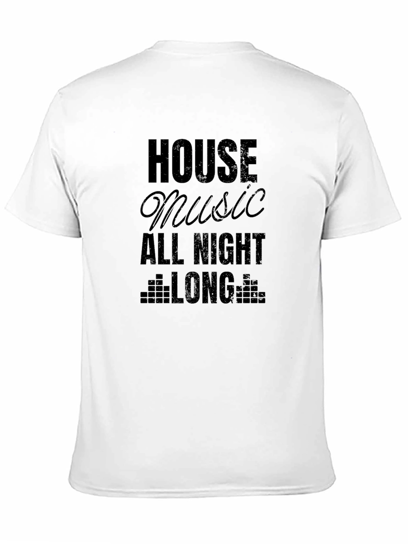 House Music All Night Long Graphic Tee