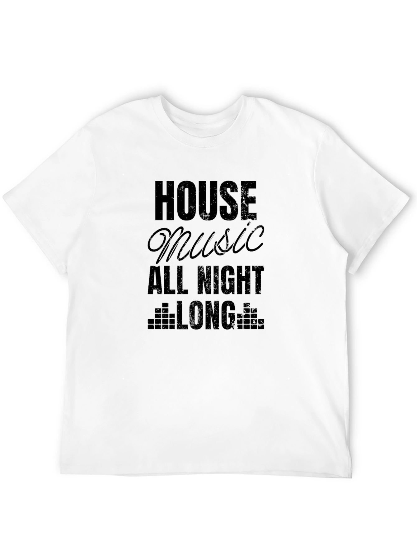 House Music All Night Long Graphic Tee