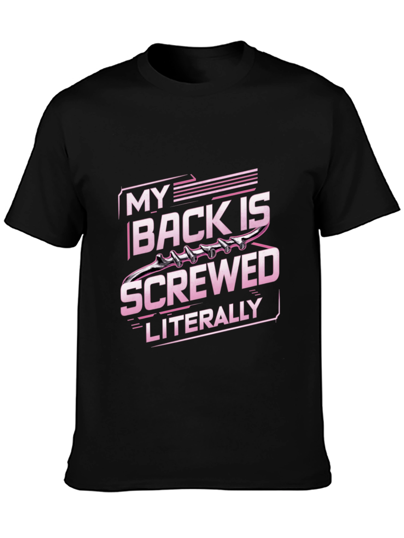 My Back is Screwed T-Shirt - Literally