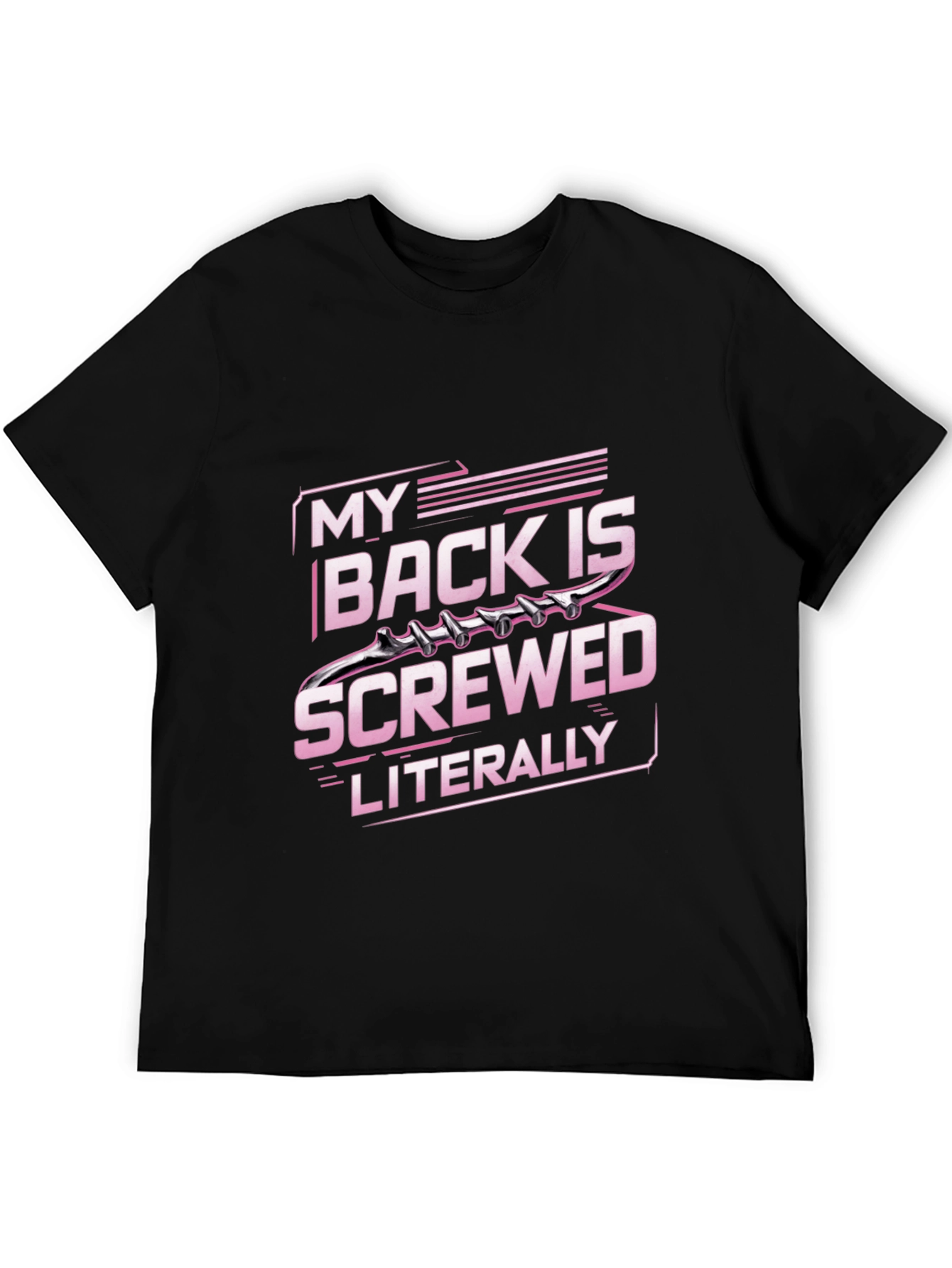My Back is Screwed T-Shirt - Literally