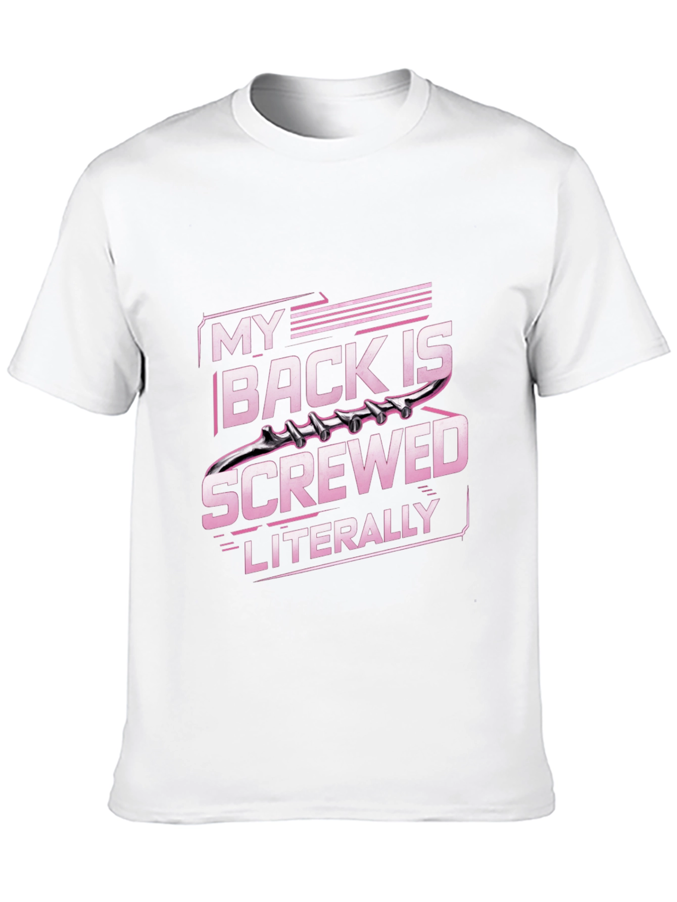 My Back is Screwed T-Shirt - Literally