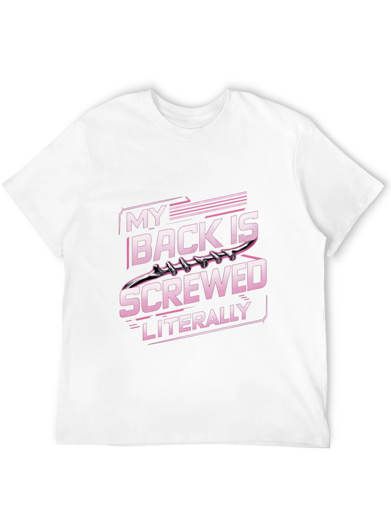 My Back is Screwed T-Shirt - Literally