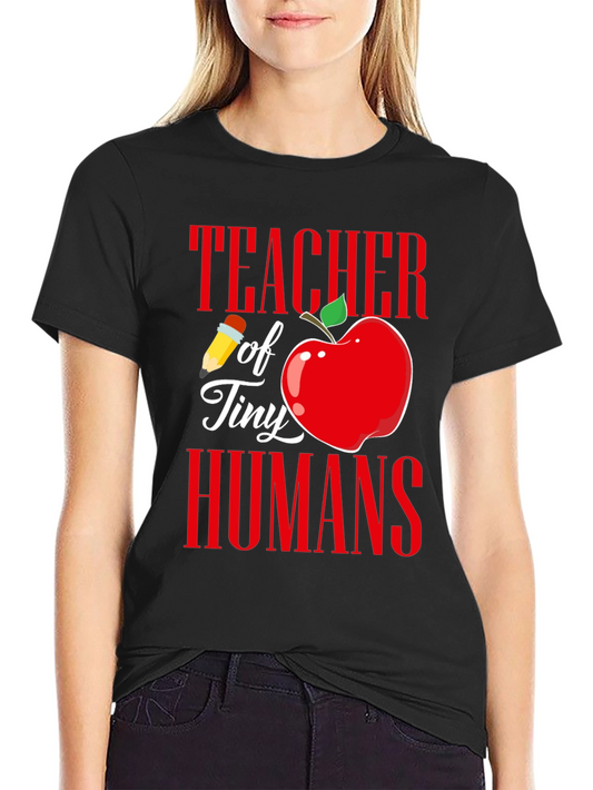 Teacher of Tiny Humans Graphic T-Shirt