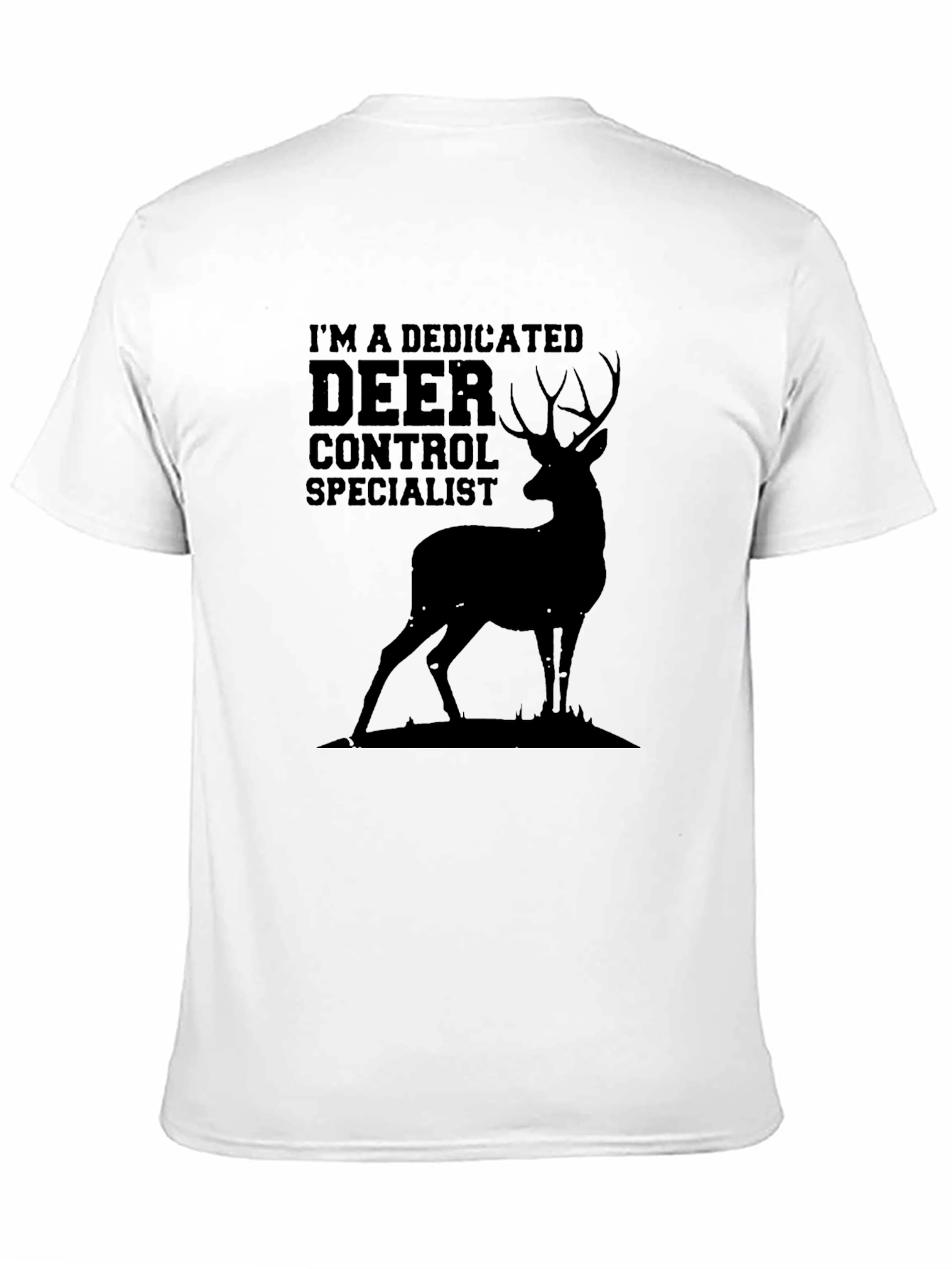 Dedicated Deer Control Specialist T-Shirt