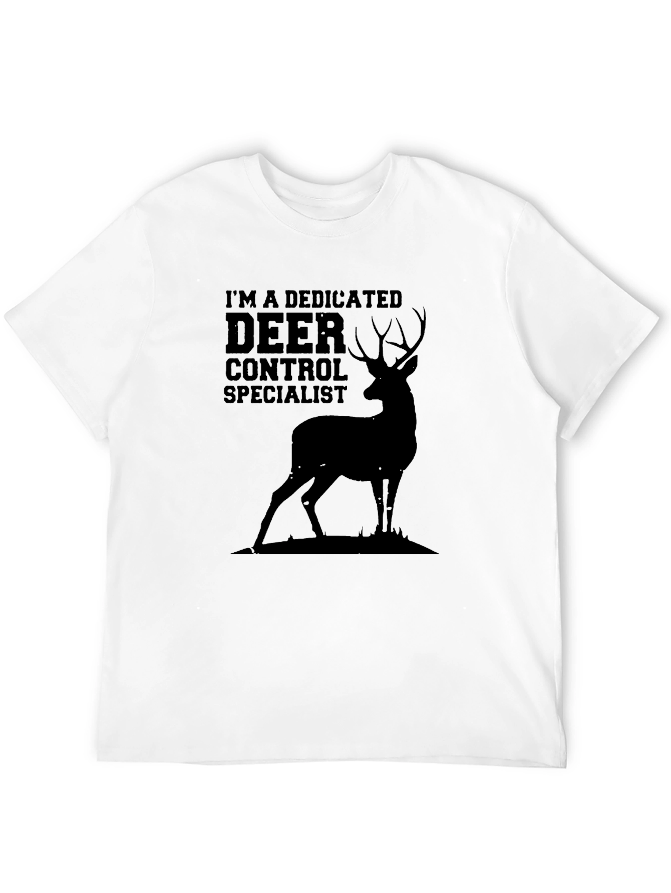 Dedicated Deer Control Specialist T-Shirt