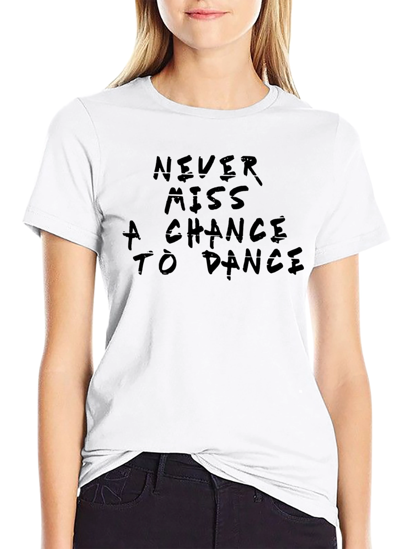 Never Miss a Chance to Dance Black T-Shirt