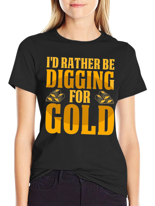 Digging for Gold Graphic Tee