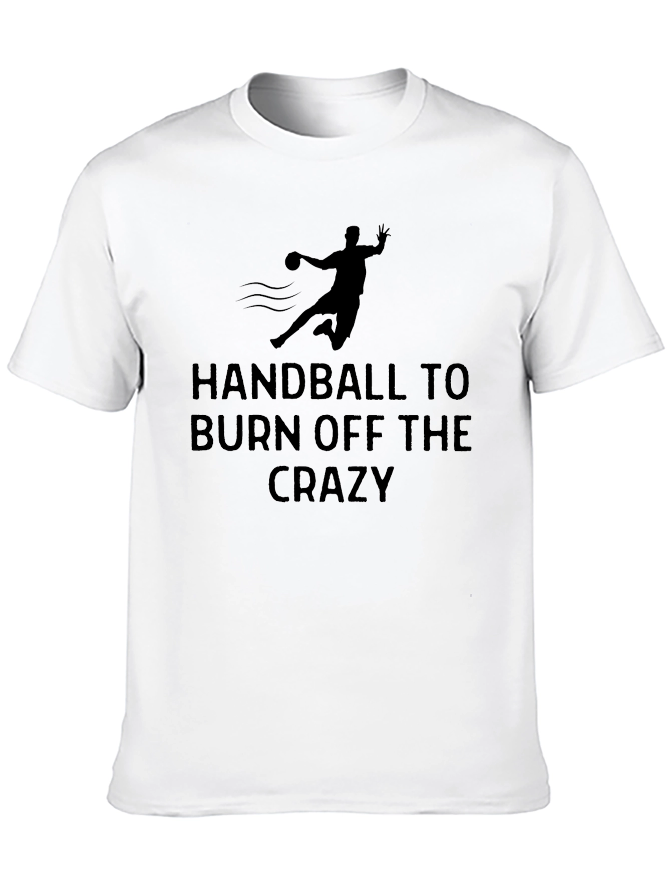 Handball To Burn Off The Crazy Graphic T-Shirt