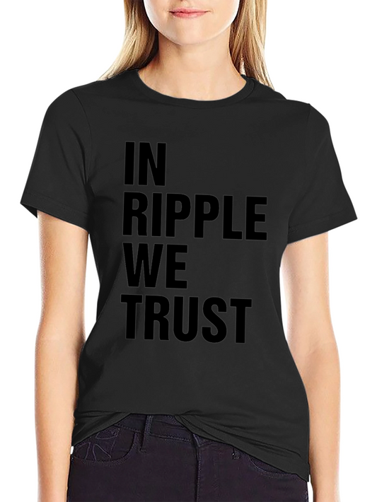 In Ripple We Trust - Black T-Shirt