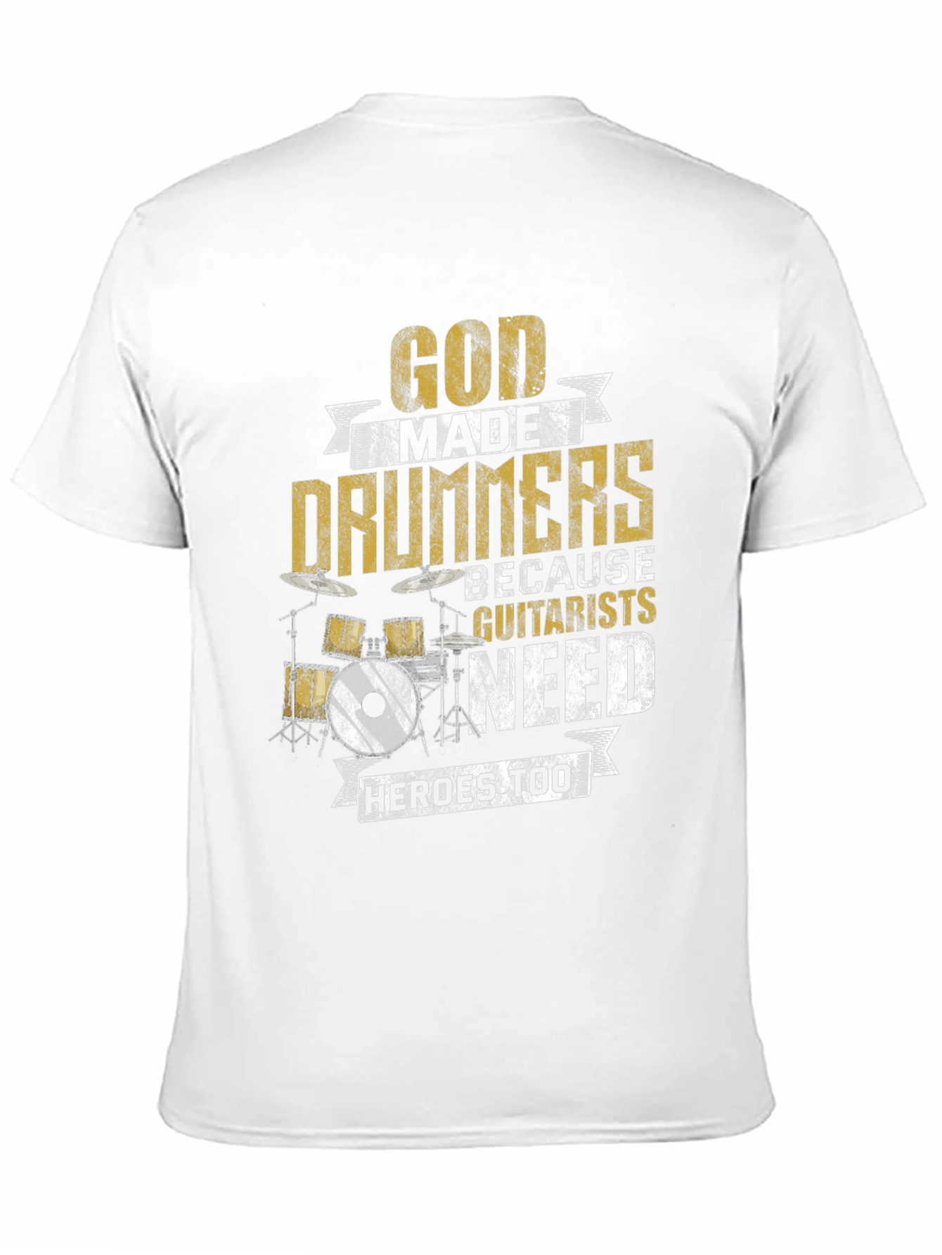 God Made Drummers T-Shirt - Musician Humor Tee