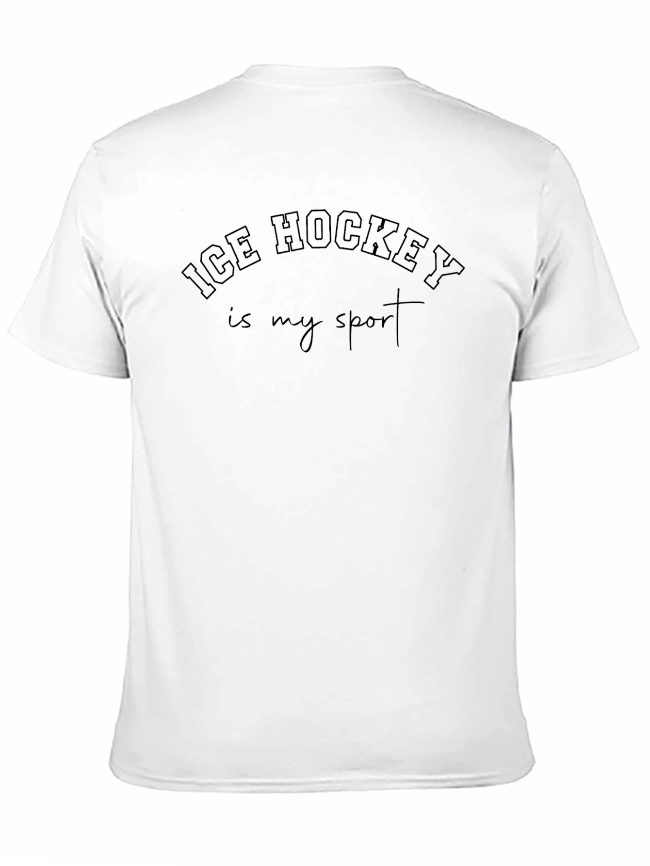 Ice Hockey Is My Sport T-Shirt