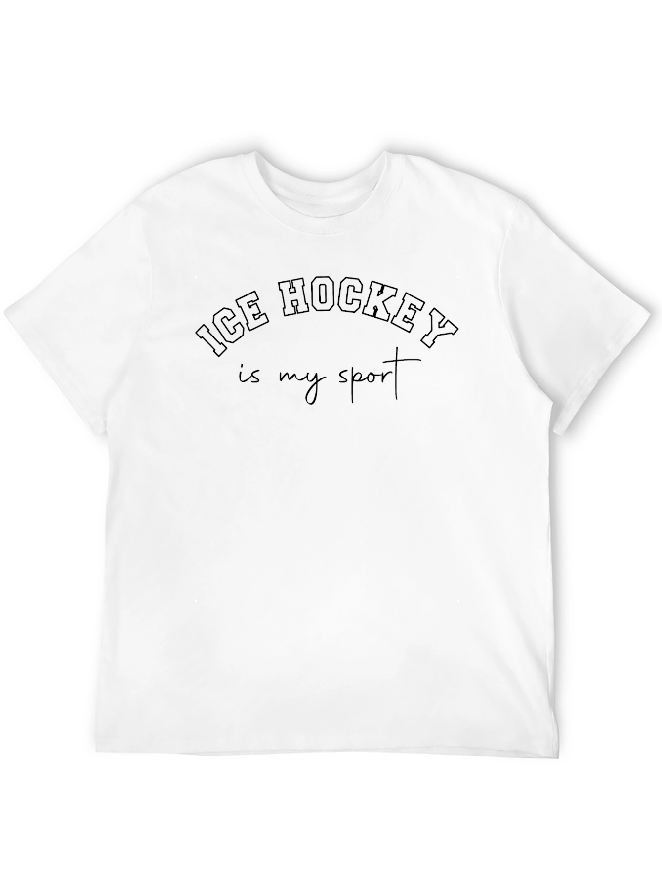 Ice Hockey Is My Sport T-Shirt