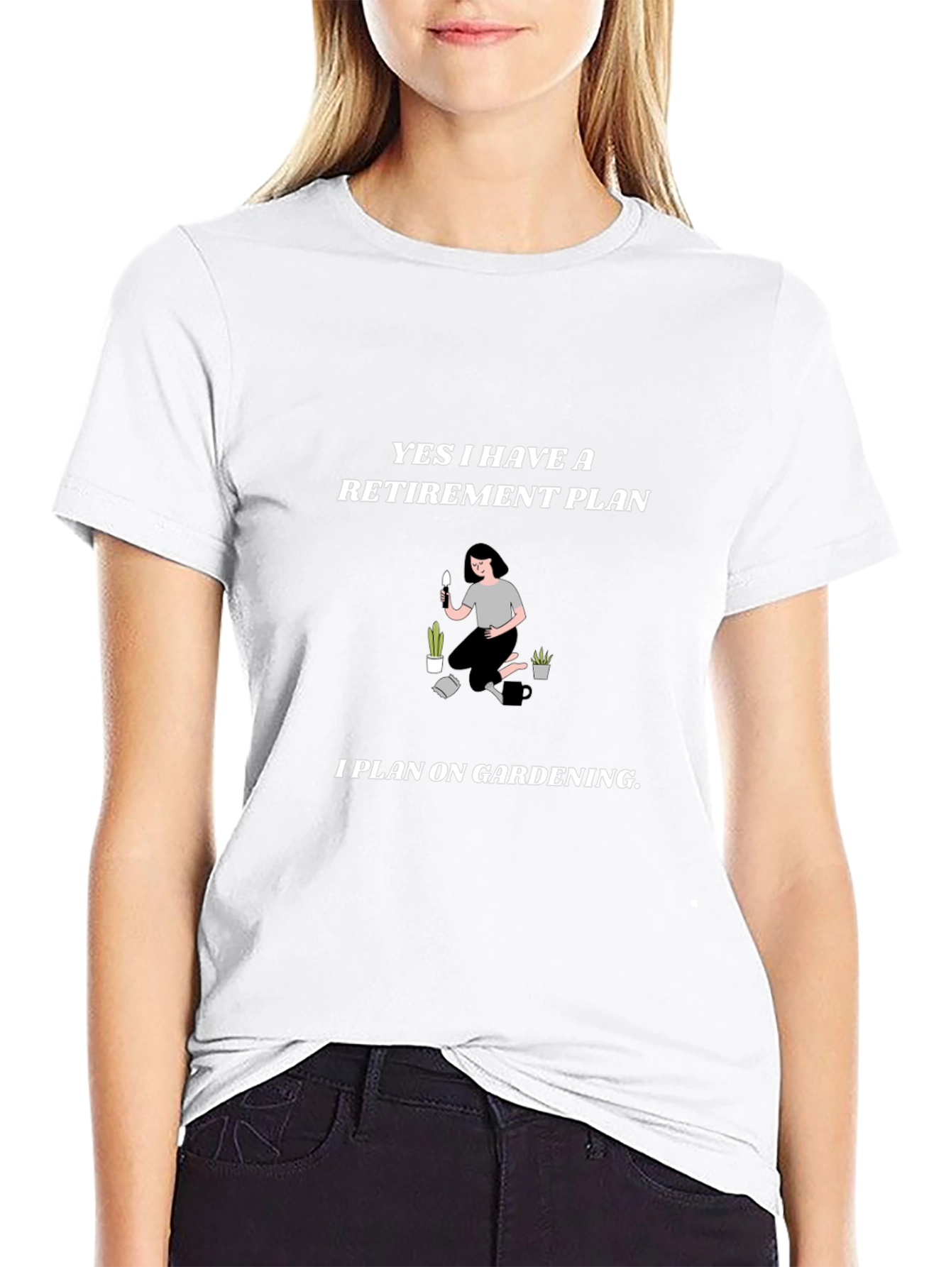 Retirement Plan Gardening T-Shirt