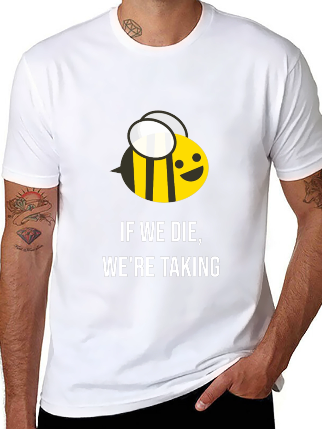 If We Die Were Taking T-Shirt