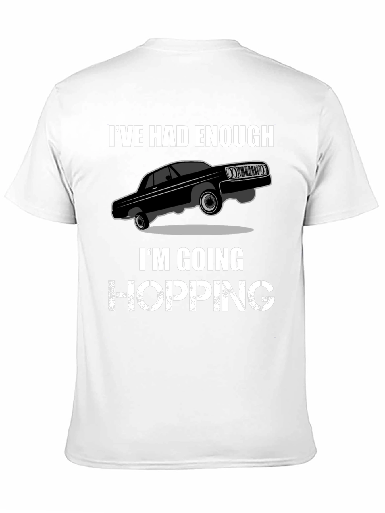 Ive Had Enough Hopping T-Shirt - Black Graphic Tee