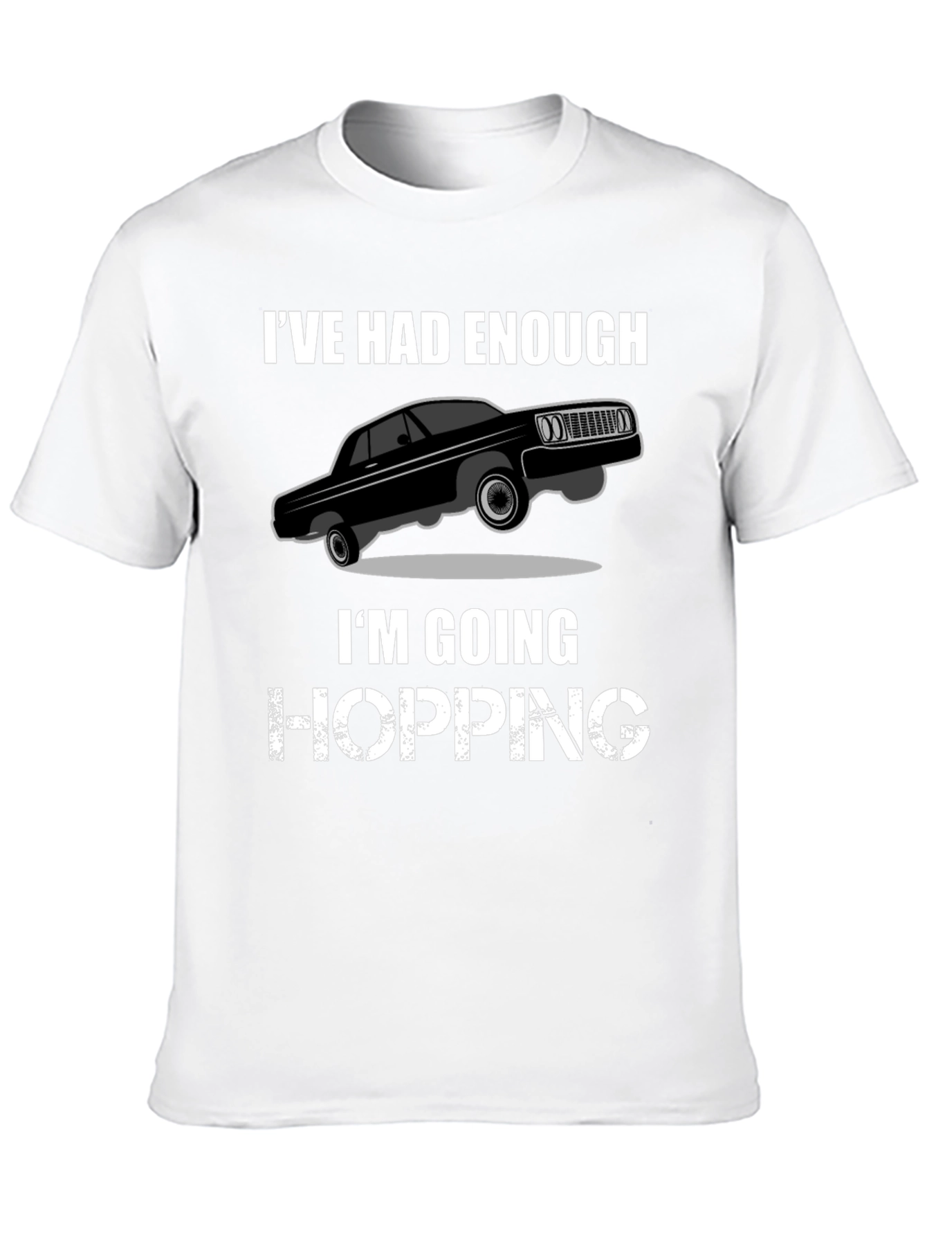 Ive Had Enough Hopping T-Shirt - Black Graphic Tee