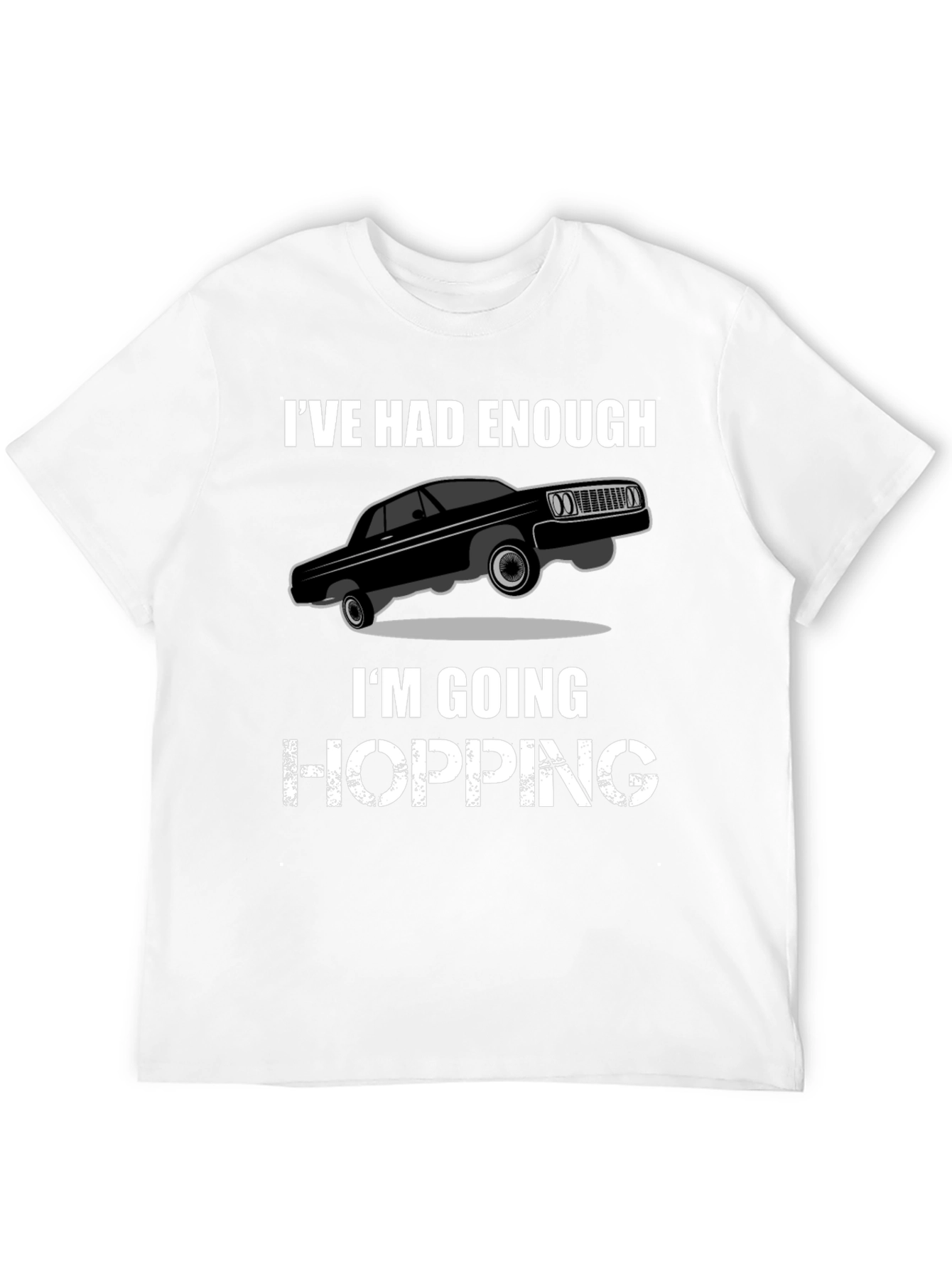 Ive Had Enough Hopping T-Shirt - Black Graphic Tee