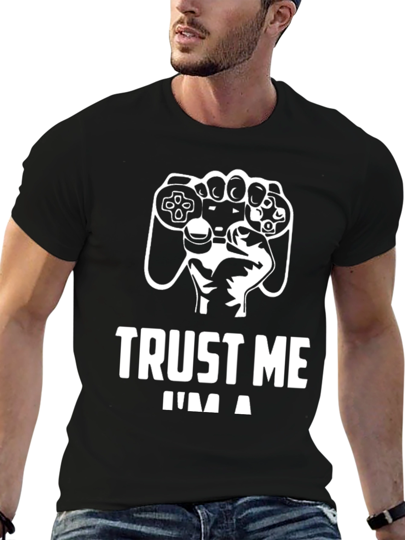 Trust Me Im a Gamer T-Shirt