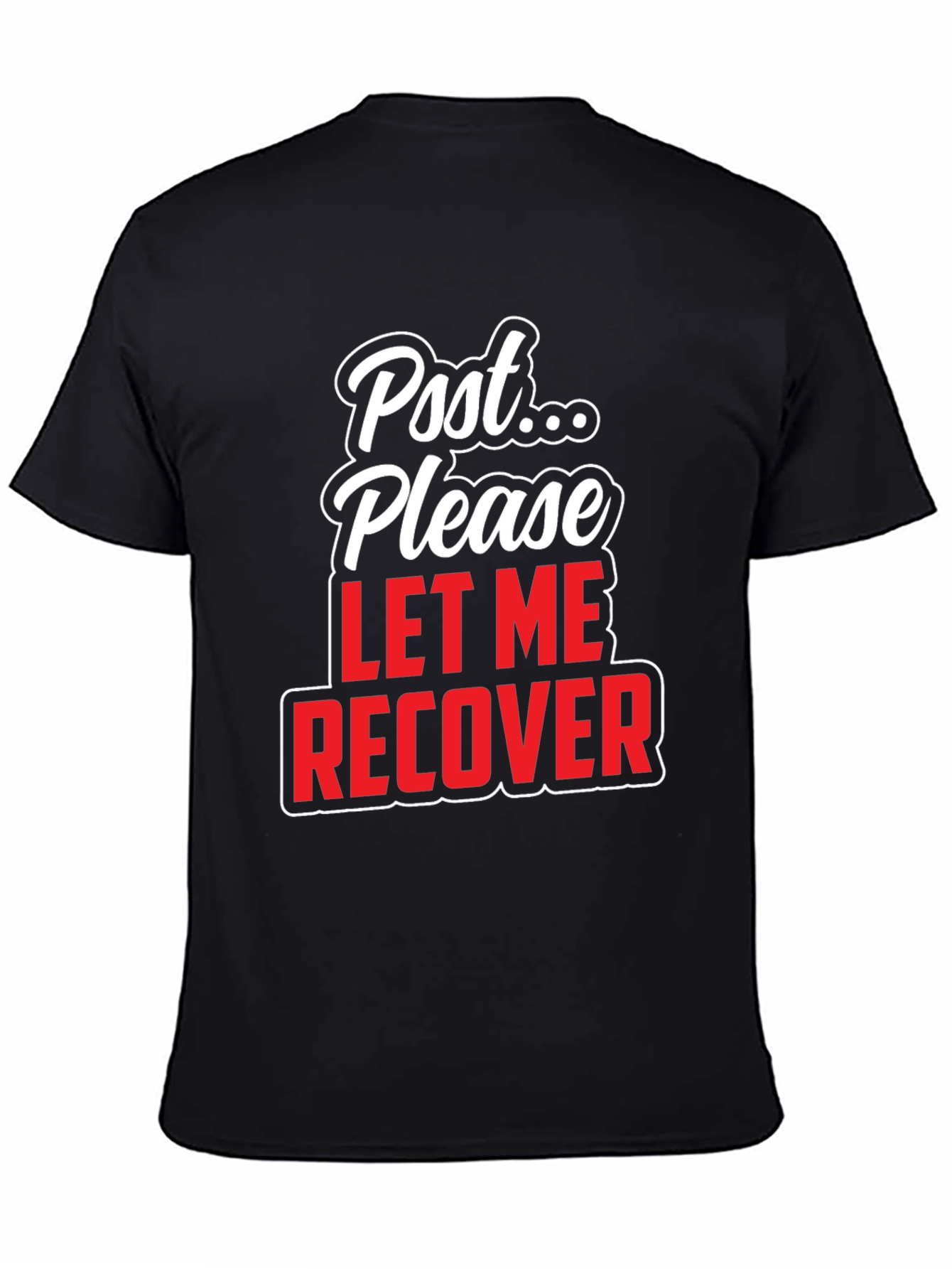 Post Please Let Me Recover Graphic T-Shirt