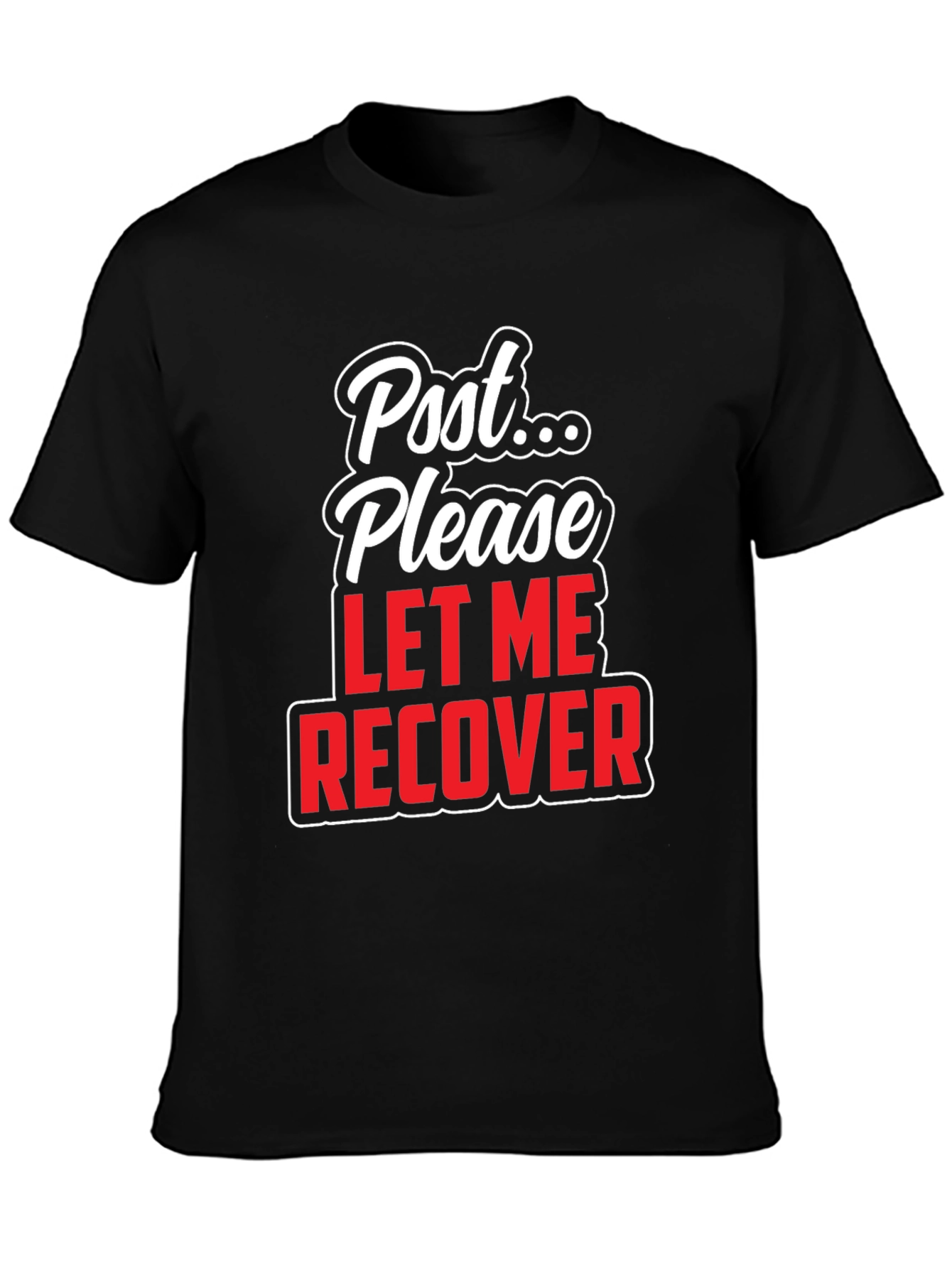 Post Please Let Me Recover Graphic T-Shirt