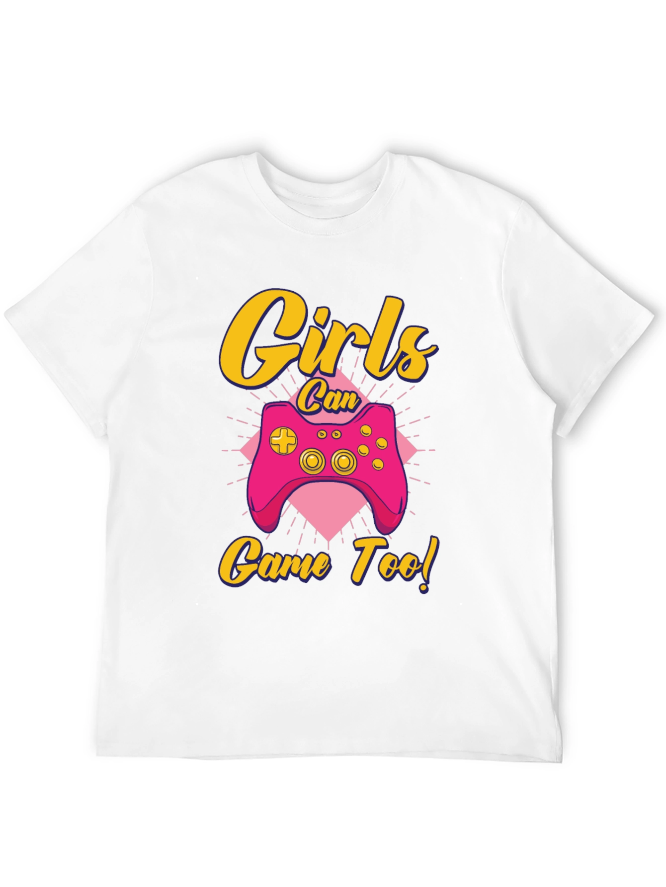 Girls Can Game Too! Gamer T-Shirt