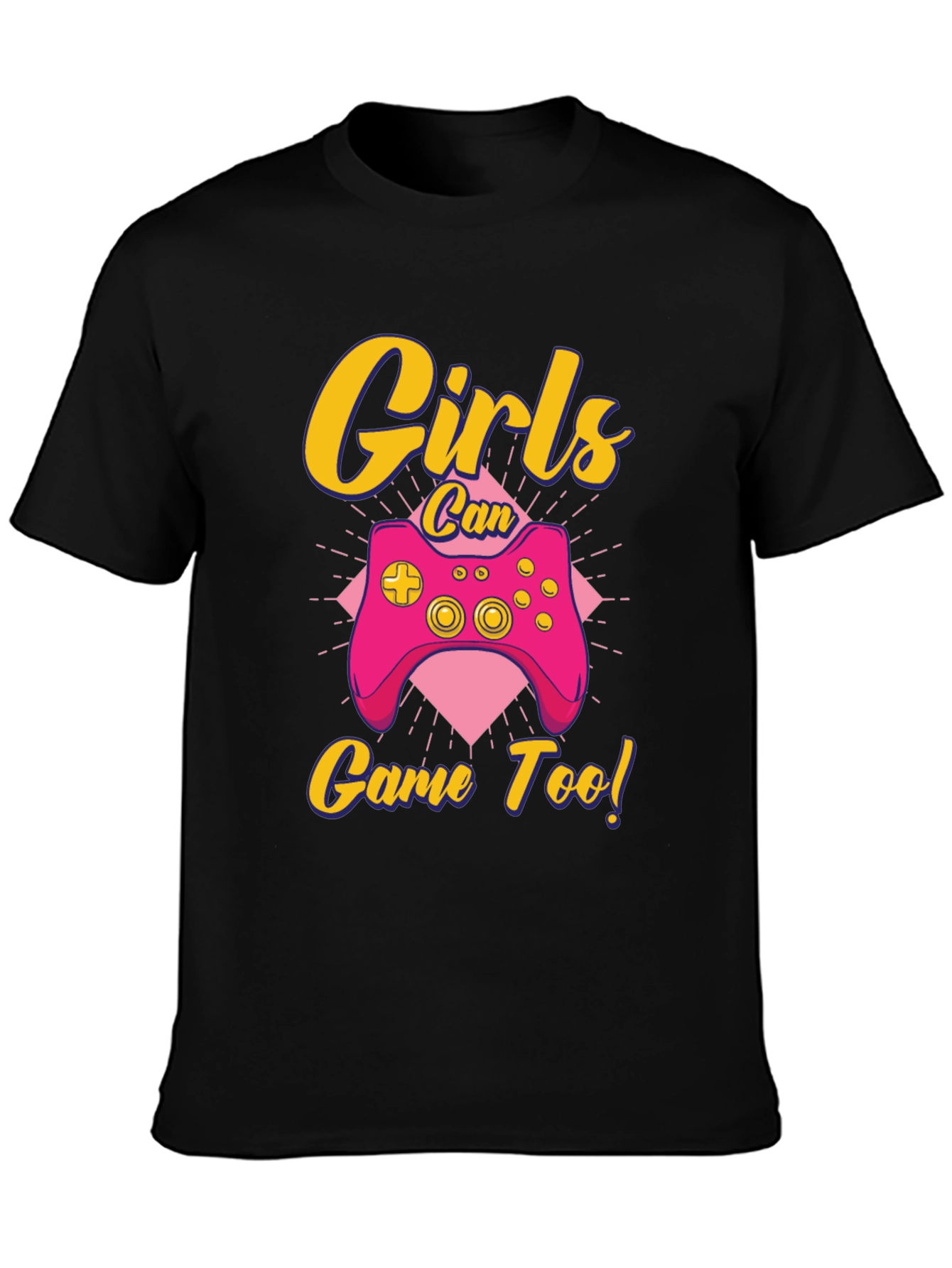 Girls Can Game Too! Gamer T-Shirt