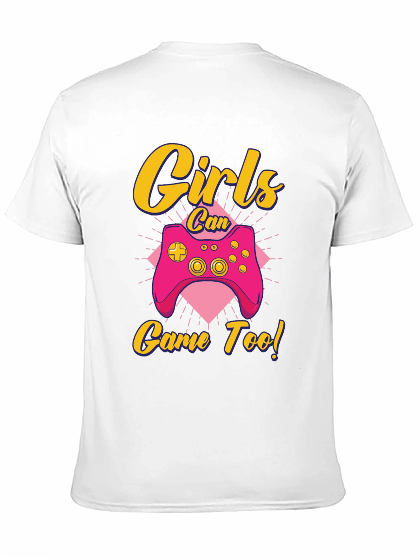 Girls Can Game Too! Gamer T-Shirt