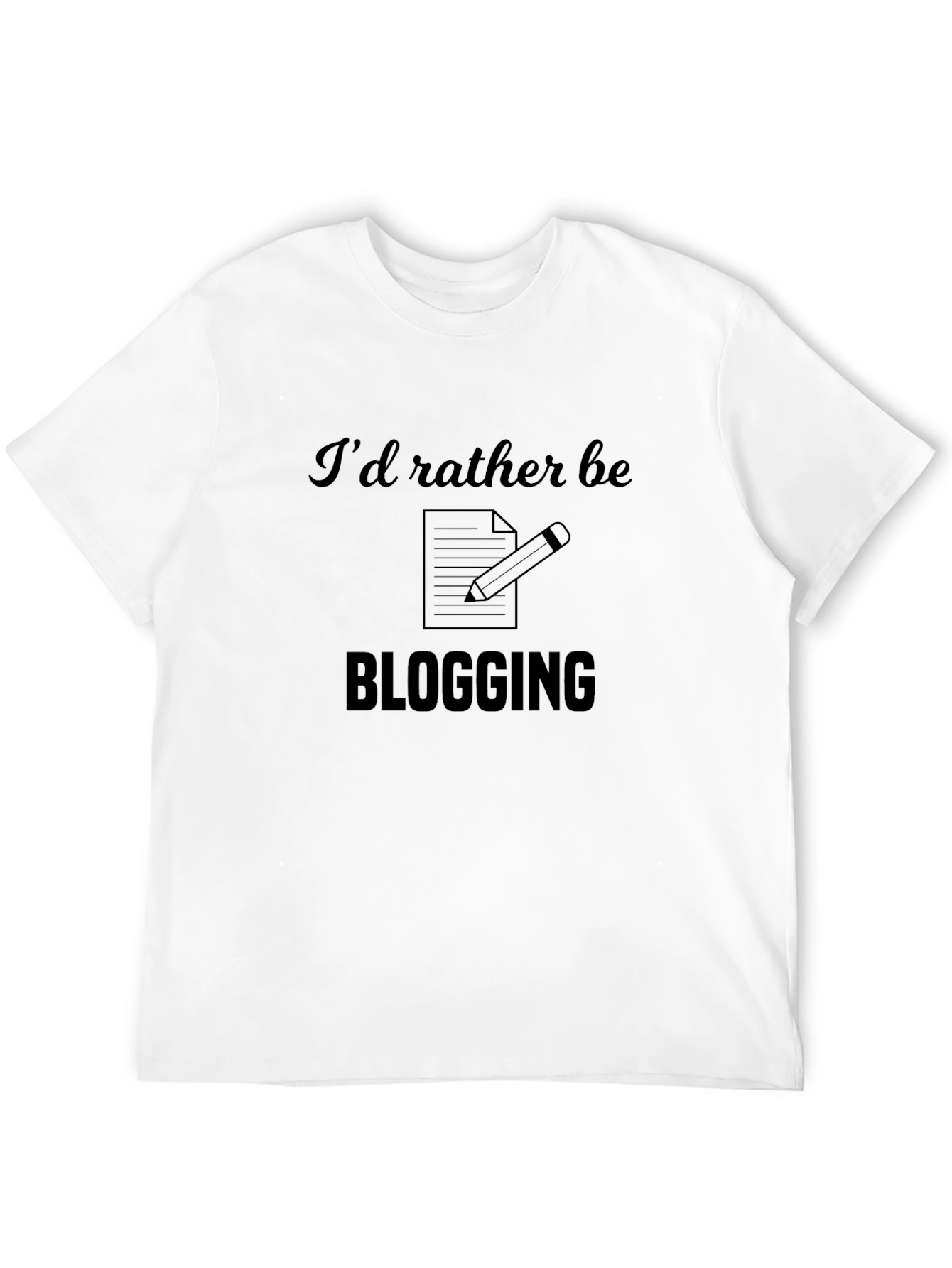 Blogging Enthusiast T-Shirt - Id Rather Be Blogging