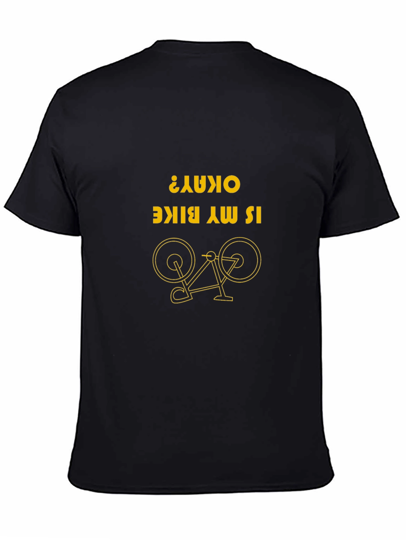 Funny Bike T-Shirt: Is My Bike Okay? Novelty Tee