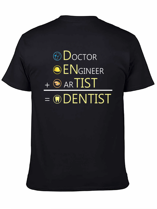 Doctor + Engineer + Artist = Dentist T-Shirt