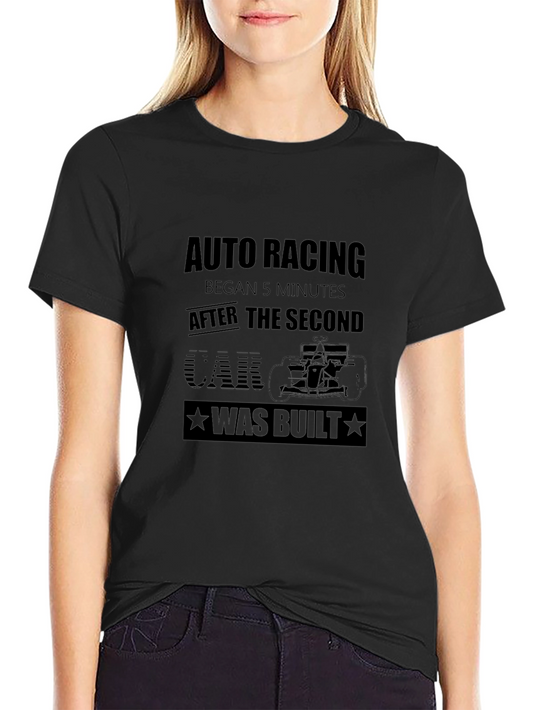 Auto Racing Funny Slogan Black T-Shirt