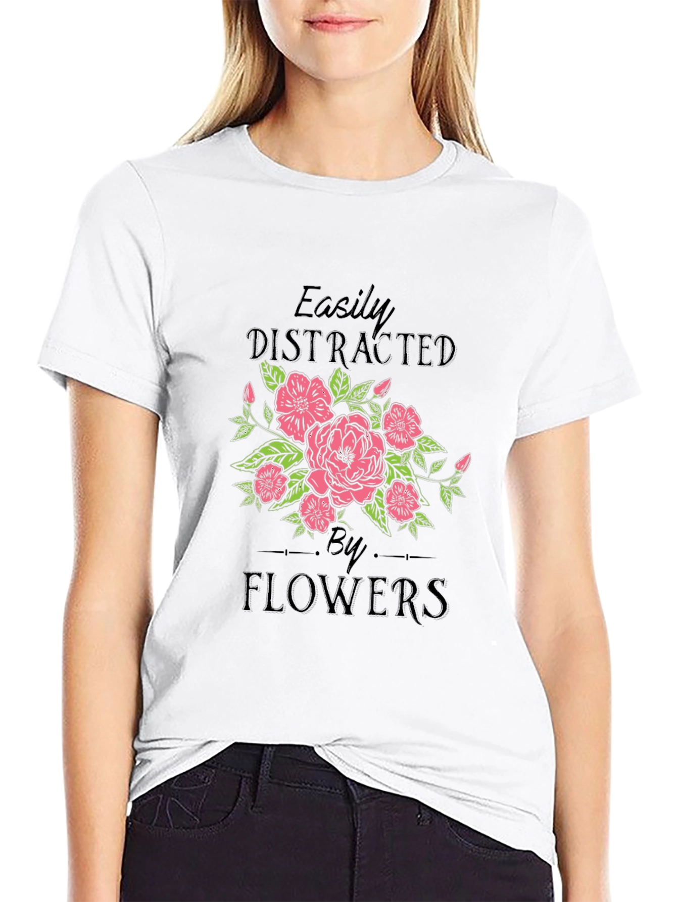 Easily Distracted by Flowers T-Shirt