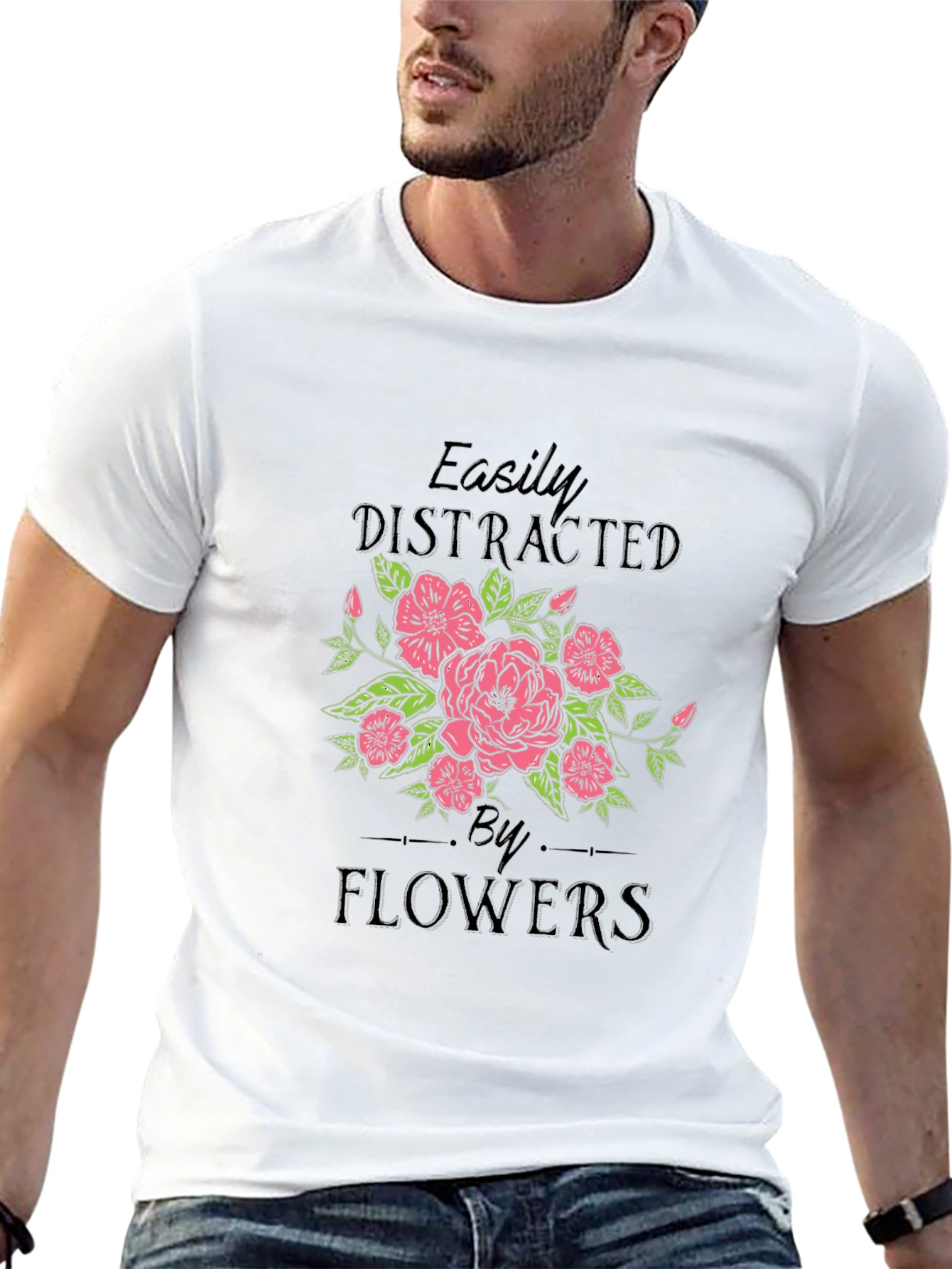 Easily Distracted by Flowers T-Shirt