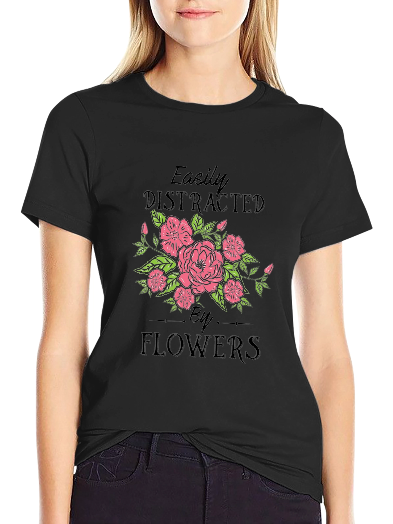 Easily Distracted by Flowers T-Shirt