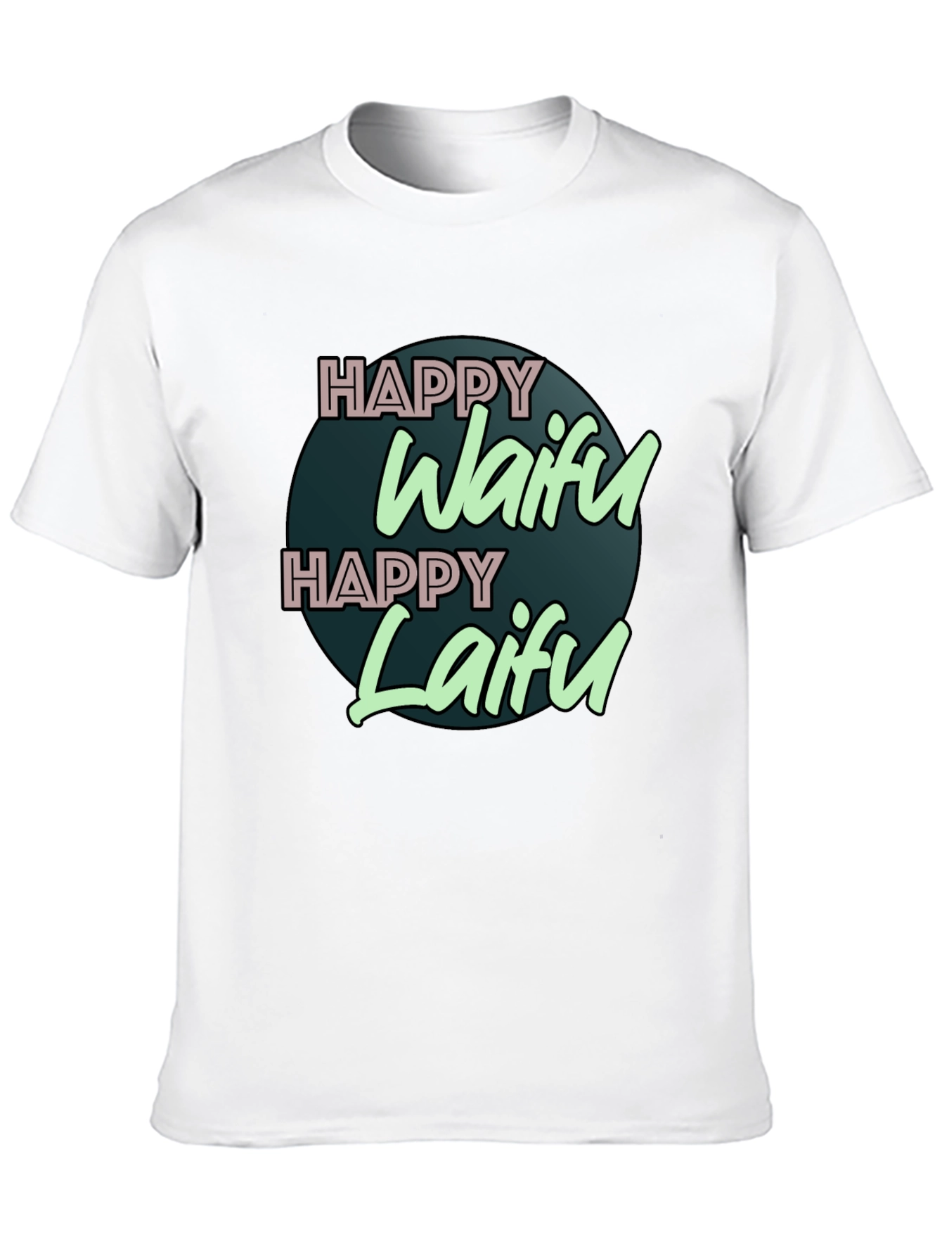 Happy Waifu Happy Laifu Graphic T-Shirt