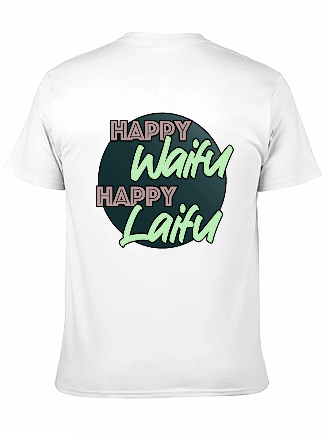 Happy Waifu Happy Laifu Graphic T-Shirt