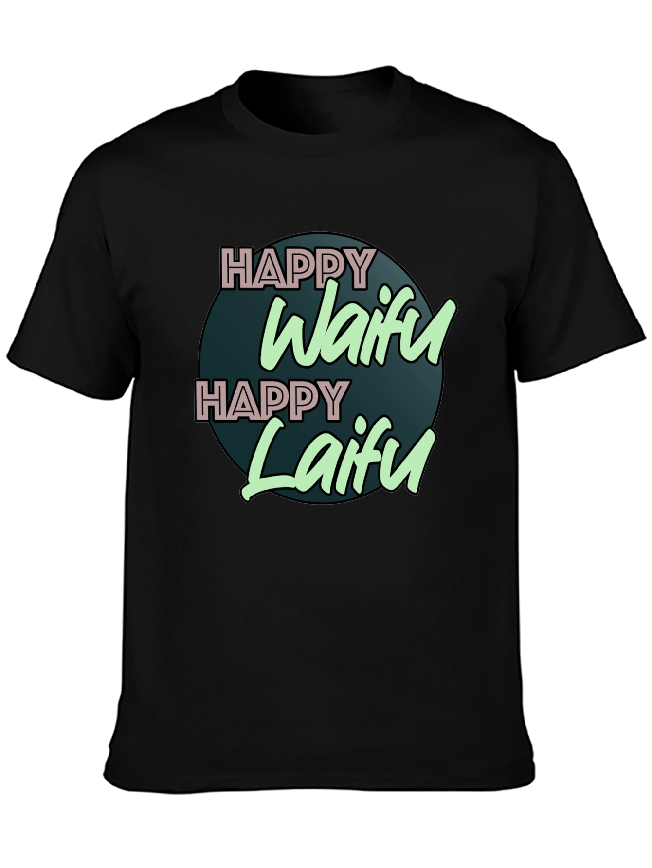 Happy Waifu Happy Laifu Graphic T-Shirt