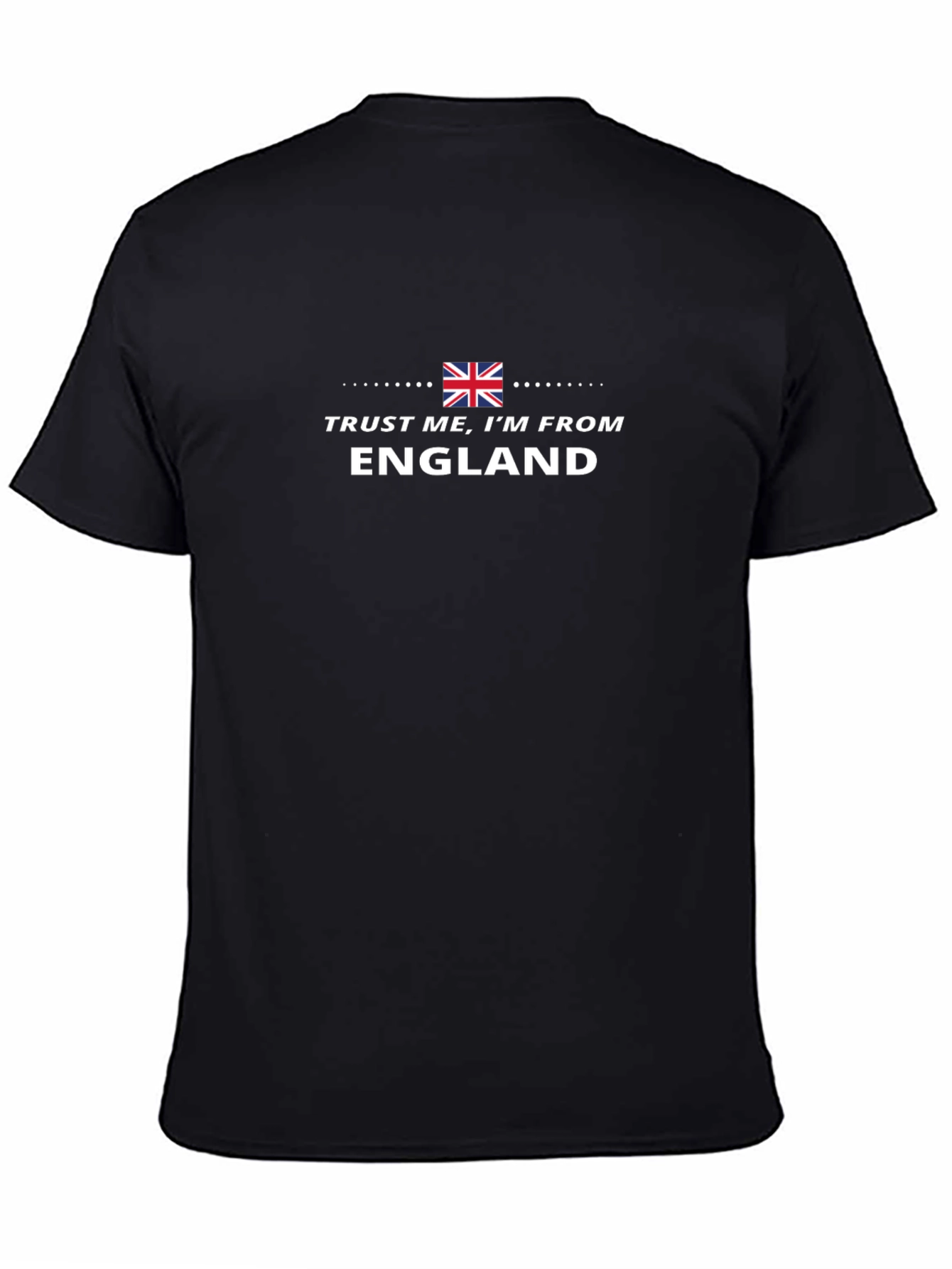 Trust Me Im From England T-Shirt