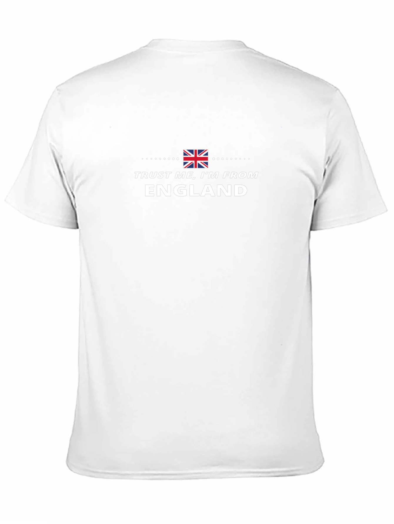 Trust Me Im From England T-Shirt
