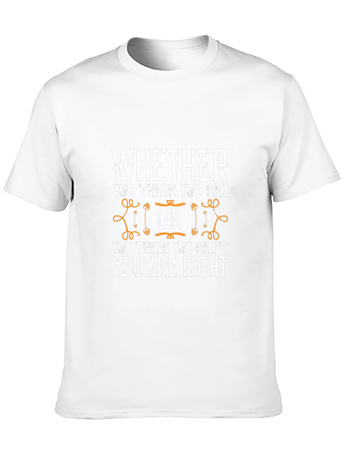 Motivational Gym T-Shirt - Whether You Think You Can...
