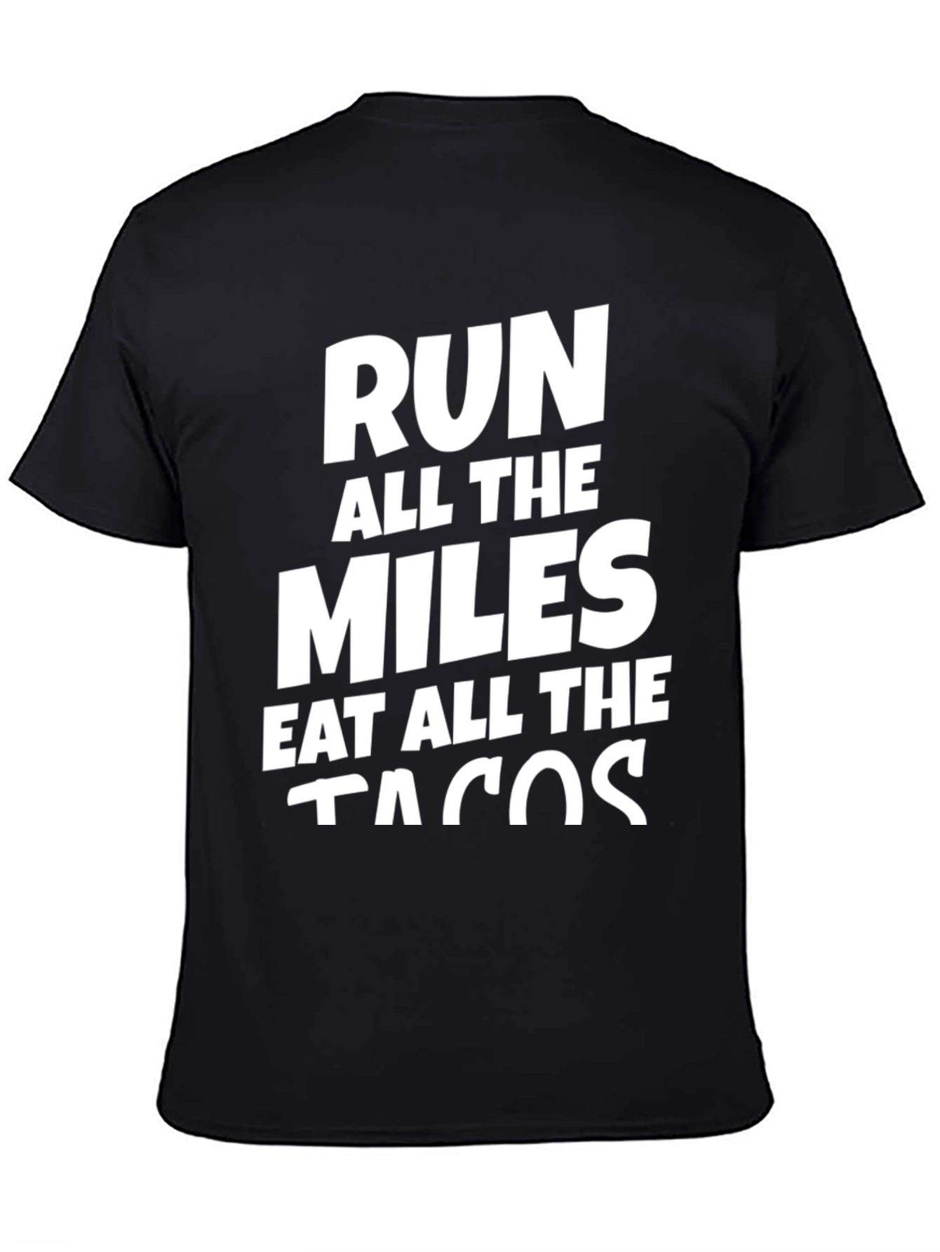 Run All The Miles Eat All The Tacos Tee