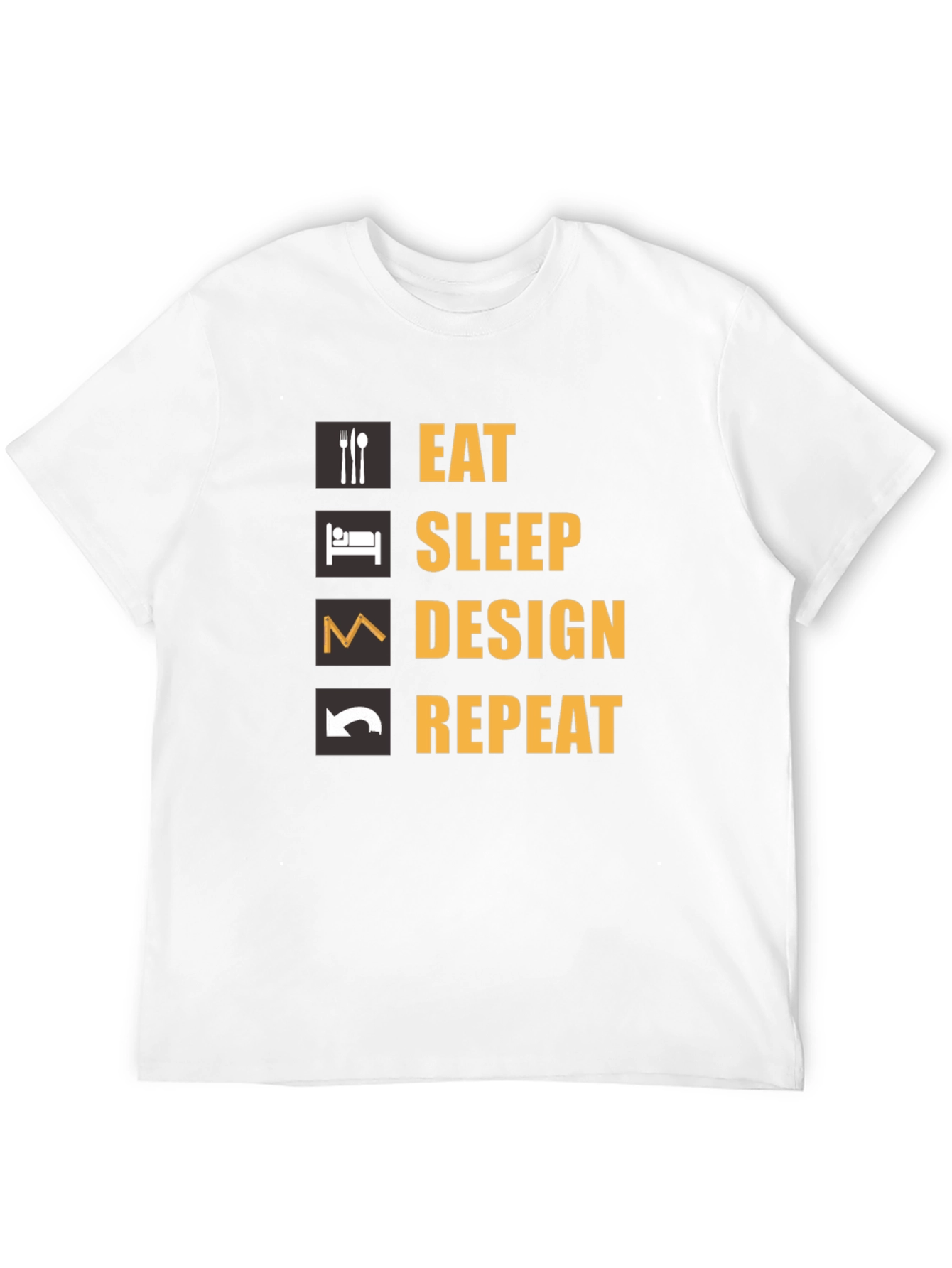 Eat Sleep Design Repeat T-Shirt - Funny Design Tee