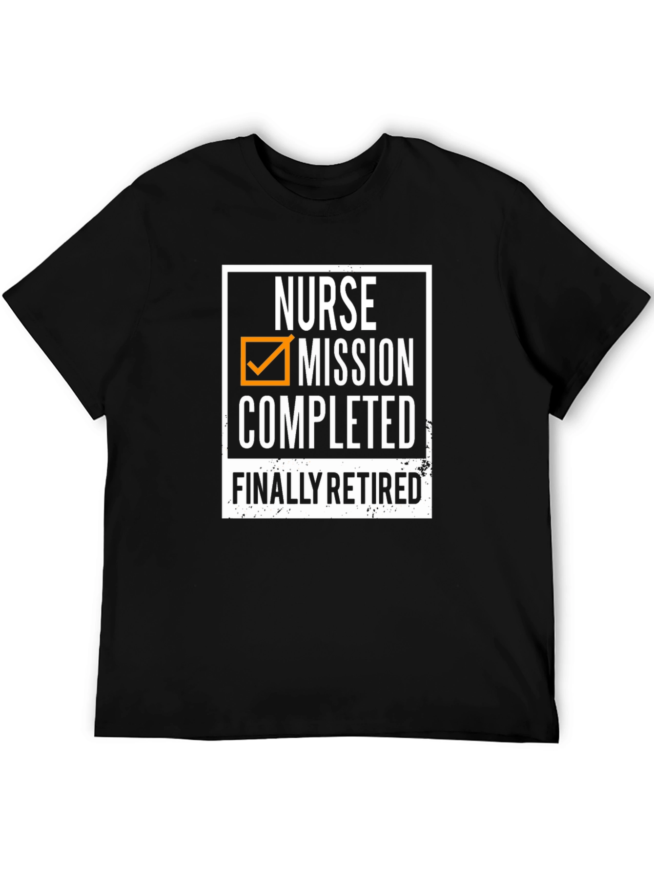 Nurse Retirement T-Shirt: Mission Completed Finally Retired